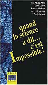 Quand la science a dit... c'est impossible